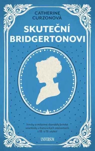 Levně Skuteční Bridgertonovi