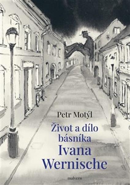 Levně Život a dílo básníka Ivana Wernische