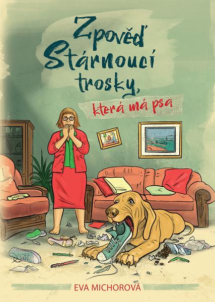 Levně Zpověď stárnoucí trosky, která má psa