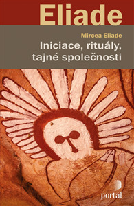 Levně Iniciace, rituály, tajné společnosti