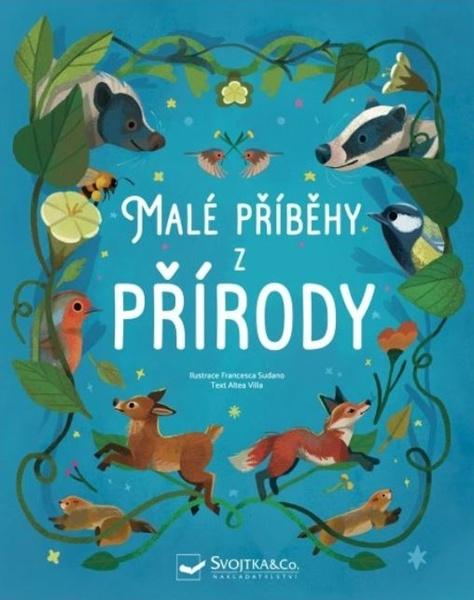 Malé příběhy z přírody - 9788025637371