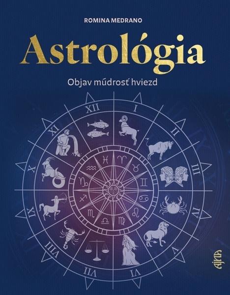 Astrológia Objav múdrosť hviezd - 9788055194745
