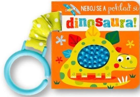 Levně Neboj se a pohlaď si dinosaura!