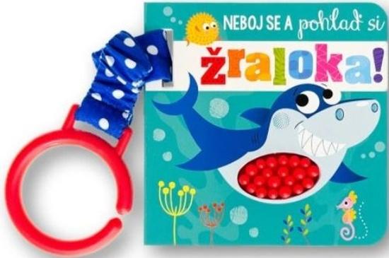 Levně Neboj se a pohlaď si žraloka!