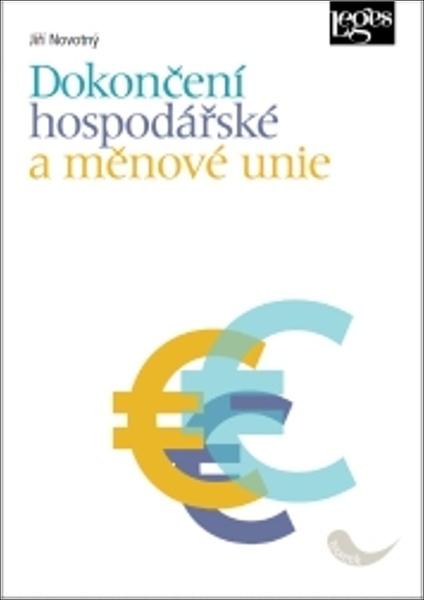 Levně Dokončení hospodářské a měnové unie
