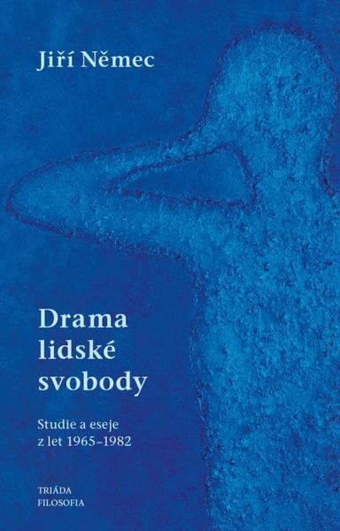 Levně Drama lidské svobody