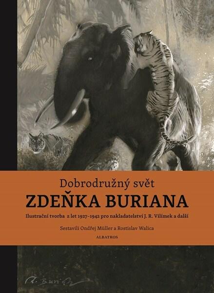 Dobrodružný svět Zdeňka Buriana - 9788000074917