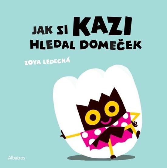 Levně Jak si Kazi hledal domeček