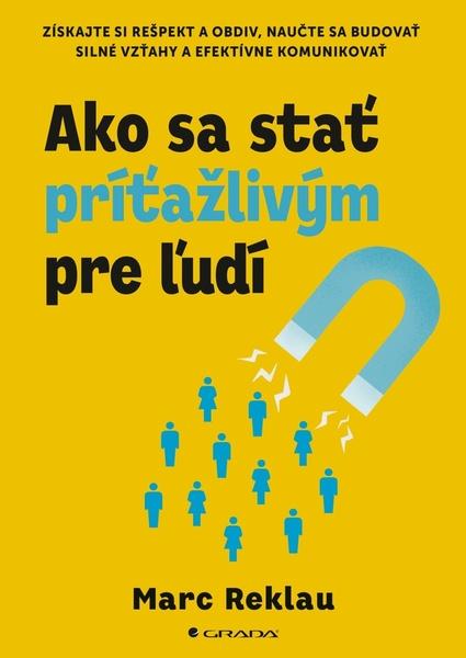 Levně Ako sa stať príťažlivým pre ľudí