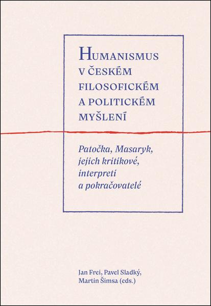Levně Humanismus v českém filosofickém a politickém myšlení