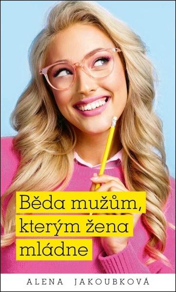 Levně Běda mužům, kterým žena mládne