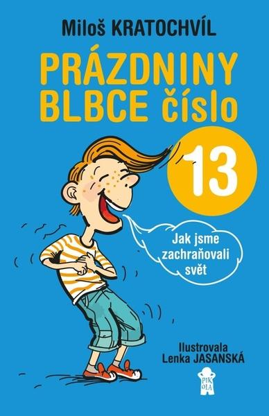 Prázdniny blbce číslo 13 - 9788024272795