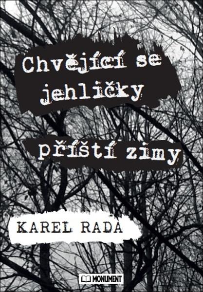 Levně Chvějící se jehličky příští zimy