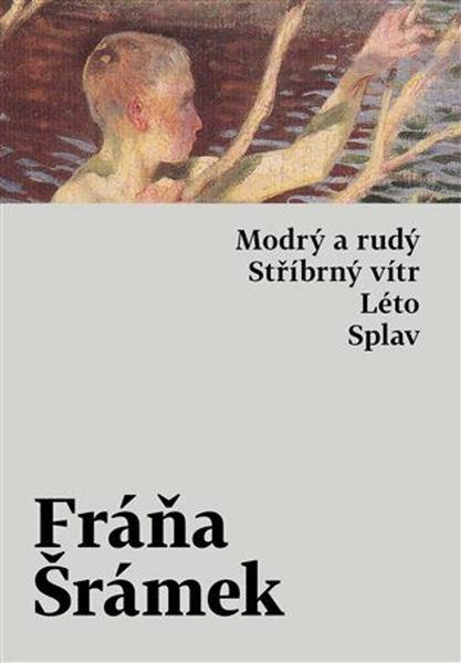 Modrý a rudý, Stříbrný vítr, Léto, Splav - 9788027518166