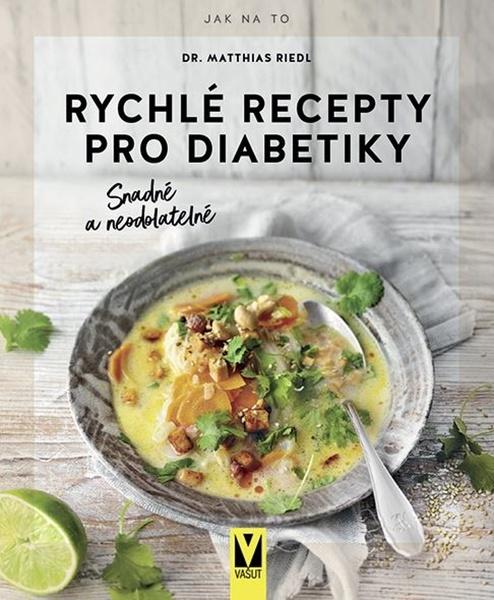 Levně Rychlé recepty pro diabetiky