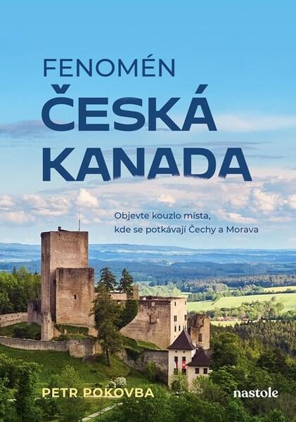 Levně Fenomén Česká Kanada