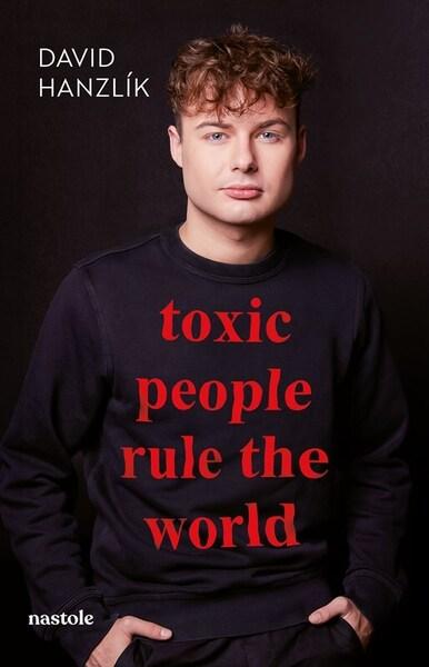 Levně Toxic people rule the world