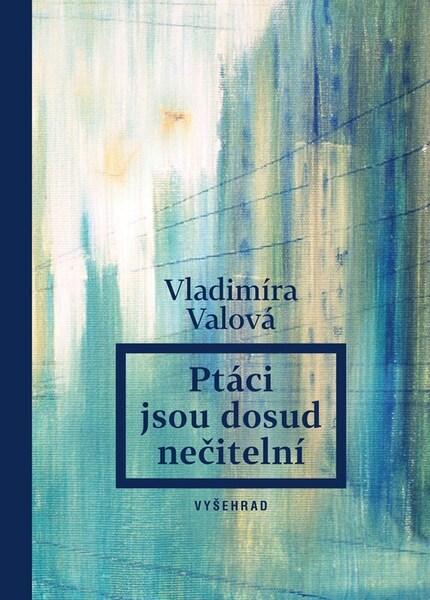 Ptáci jsou dosud nečitelní - 9788026730095