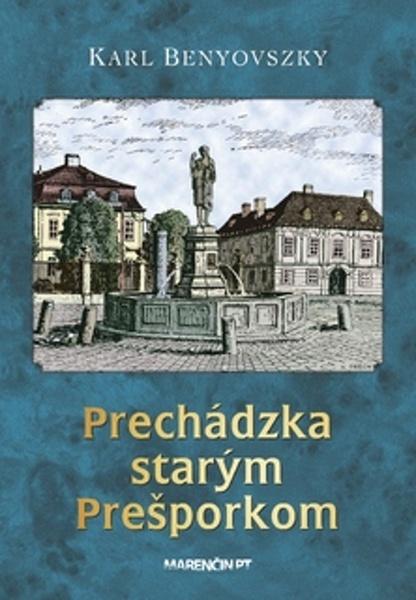 Prechádzka starým Prešporkom - 9788056912683