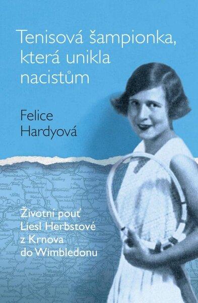 Levně Tenisová šampionka, která unikla nacistům