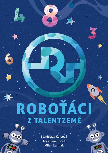 Levně Roboťáci z Talentzemě