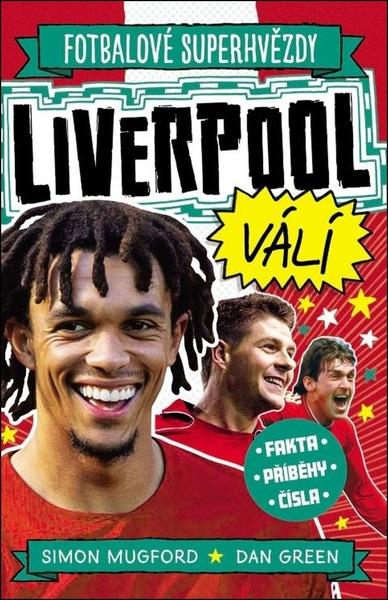 Levně Fotbalové superhvězdy Liverpool FC