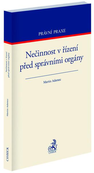 Nečinnost v řízení před správními orgány - 9788074009709