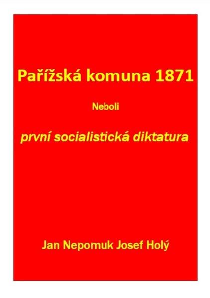 Levně Pařížská komuna 1871 Neboli první socialistická diktatura