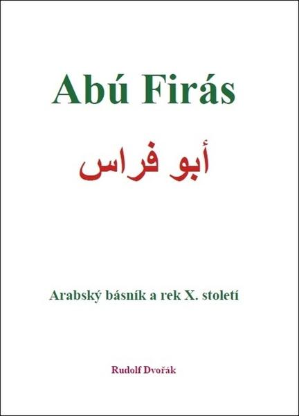 Levně Abú Firás Arabský básník a rek X. století