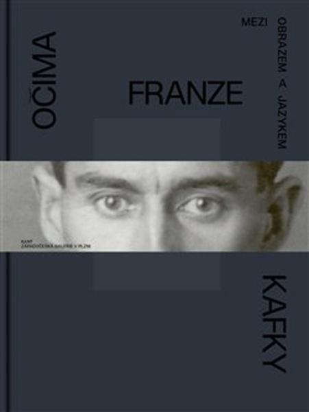 Očima Franze Kafky - 9788074374258