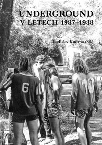 Underground v letech 1987-1988 - 9788075641083