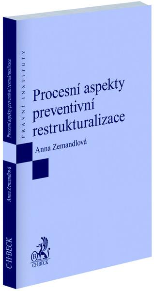 Procesní aspekty preventivní restrukturalizace - 9788074009693