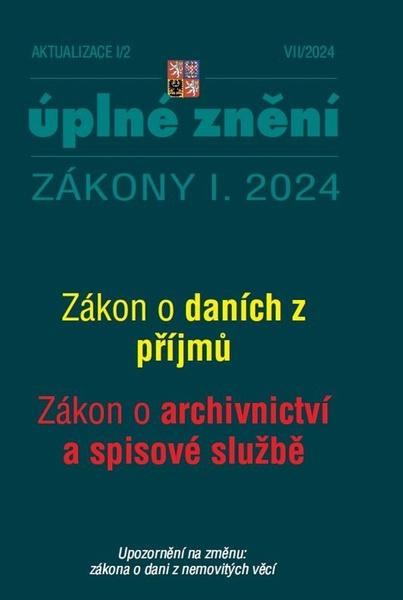 Levně Aktualizace 2024 I/2 O daních z příjmů, o archivnictví a spisové službě