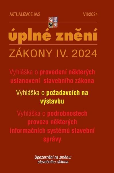 Levně Aktualizace 2024 IV/2 Nové vyhlášky k stavebnímu zákonu