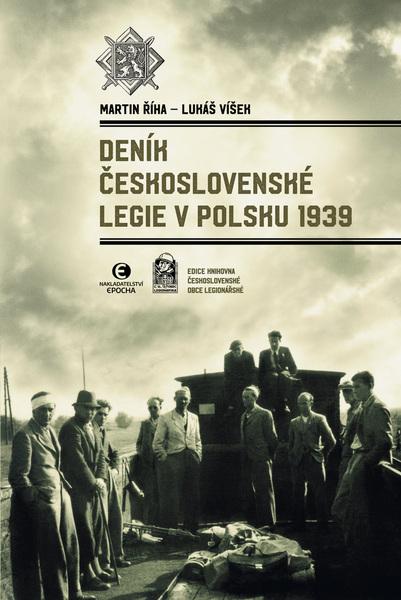 Levně Deník československé legie v Polsku 1939