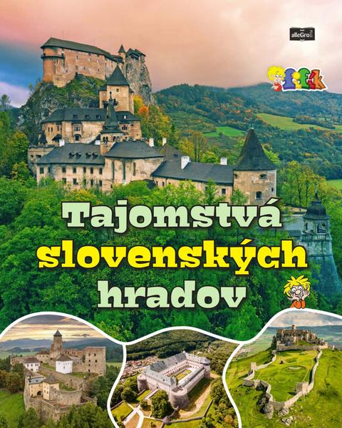 Tajomstvá slovenských hradov - 9788099956200