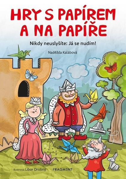 Levně Hry s papírem a na papíře