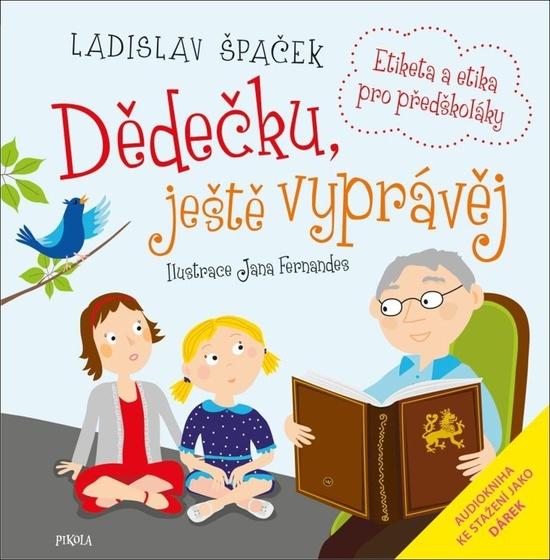 Dědečku, ještě vyprávěj - 9788024296128