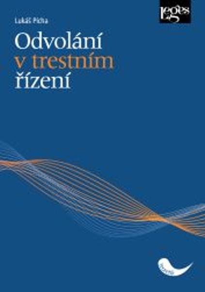 Odvolání v trestním řízení - 9788075027450