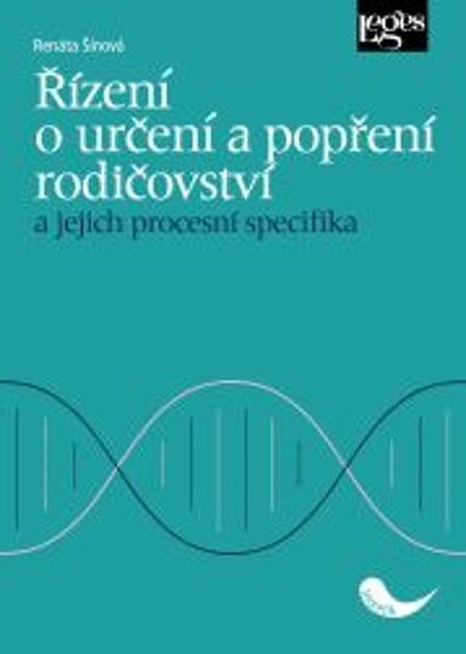Řízení o určení a popření rodičovství a jejich procesní specifika - 9788075027474