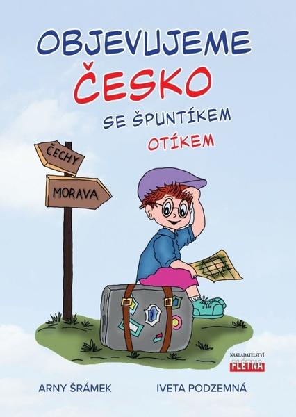 Objevujeme Česko se Špuntíkem Otíkem - 9788088068969