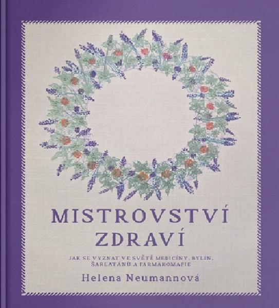 Levně Mistrovství zdraví Heleny Neumannové