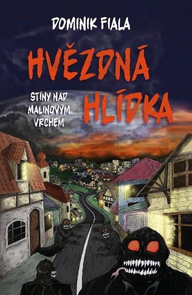 Levně Stíny nad Malinovým vrchem Hvězdná hlídka