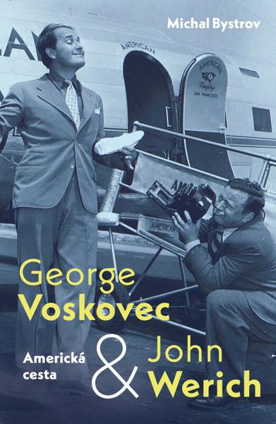 Levně George Voskovec & John Werich