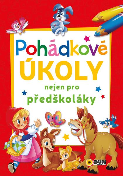 Levně Pohádkové úkoly nejen pro předškoláky
