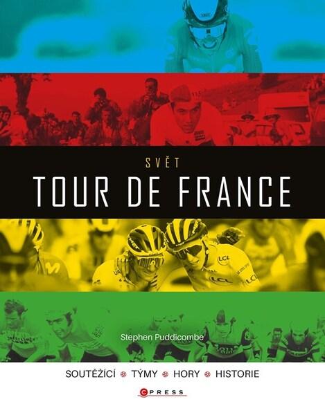 Svět Tour de France - 9788026453970