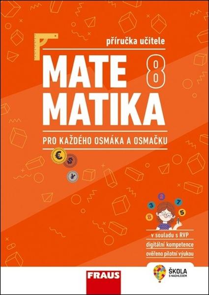Matematika 8 pro každého osmáka a osmačku - 9788074897467