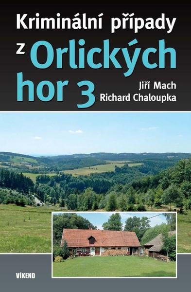 Kriminální případy z Orlických hor - 9788072225712