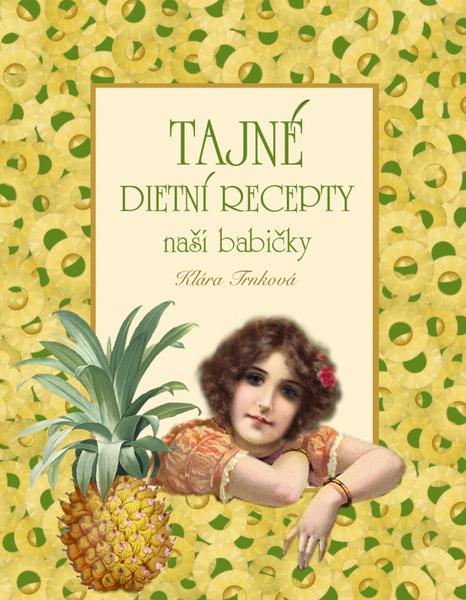 Levně Tajné dietní recepty