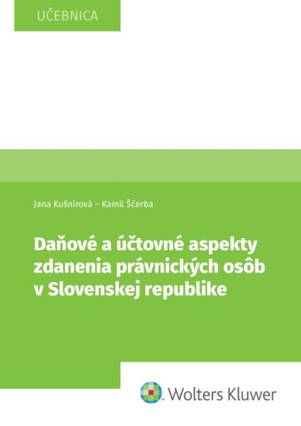 Levně Daňové a účtovné aspekty zdanenia právnických osôb v Slovenskej republike